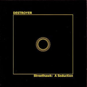 Destroyer - Streethawk: A Seduction [Vinyl] [Second Hand]