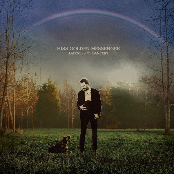 Hiss Golden Messenger - Lateness Of Dancers [CD] [Second Hand]