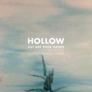 Cut Off Your Hands - Hollow [Vinyl] [Second Hand]