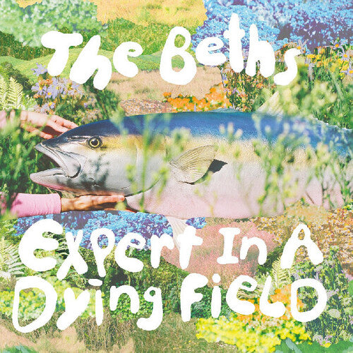 Beths - Expert In A Dying Field [Vinyl]