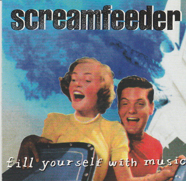 Screamfeeder - Fill Yourself With Music [Vinyl] [Second Hand]