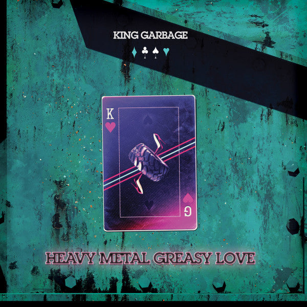 King Garbage - Heavy Metal Greasy Love [Vinyl] – Rocking Horse Records