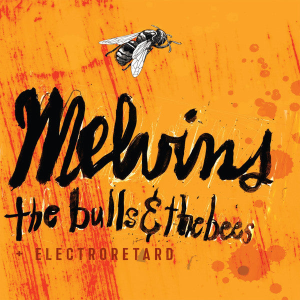Melvins - Bulls and The Bees + Electroretard [Vinyl]