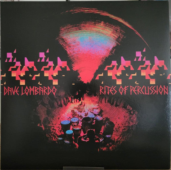 Lombardo, Dave - Rites Of Percussion [Vinyl]