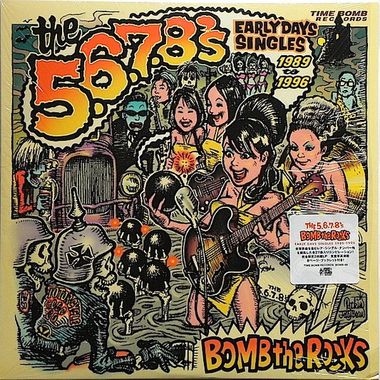 5.6.7.8'S - Bomb The Rocks: Early Days Singles 1989 [Vinyl]