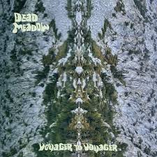 Dead Meadow - Voyager To Voyager [Vinyl]