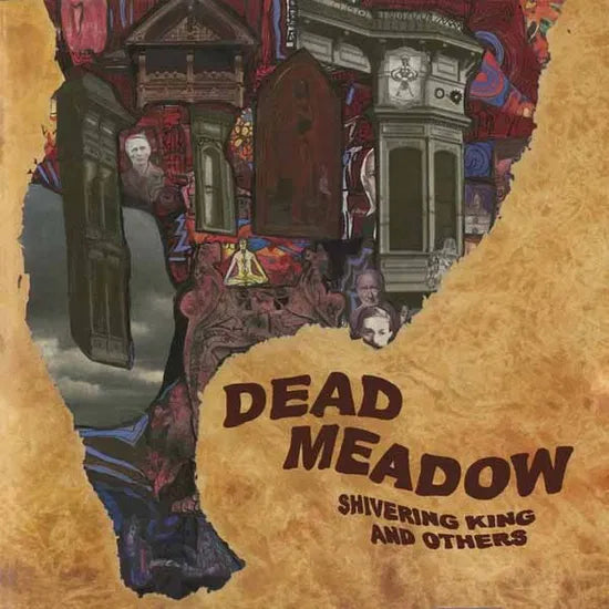 Dead Meadow - Shivering King And Others [Vinyl]
