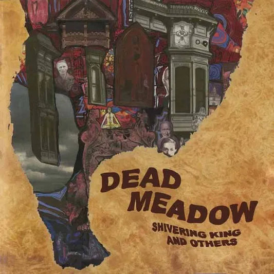 Dead Meadow - Shivering King And Others [Vinyl]
