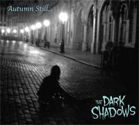 Dark Shadows - Autumn Still... [CD]