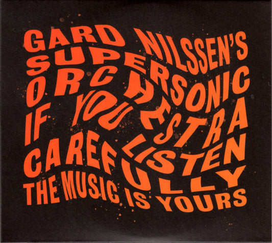 Nilssen, Gard Supersonic Orchestra - If You Listen Carefully The Music Is [Vinyl]