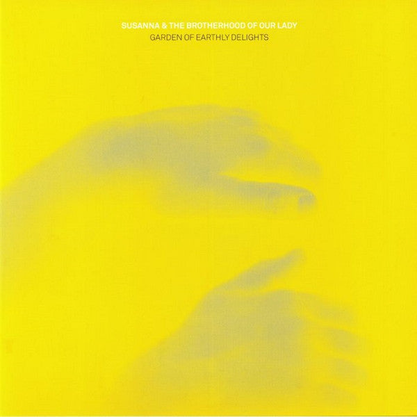 Susanna and The Brotherhood Of Our Lady - Garden Of Earthly Delights [Vinyl]