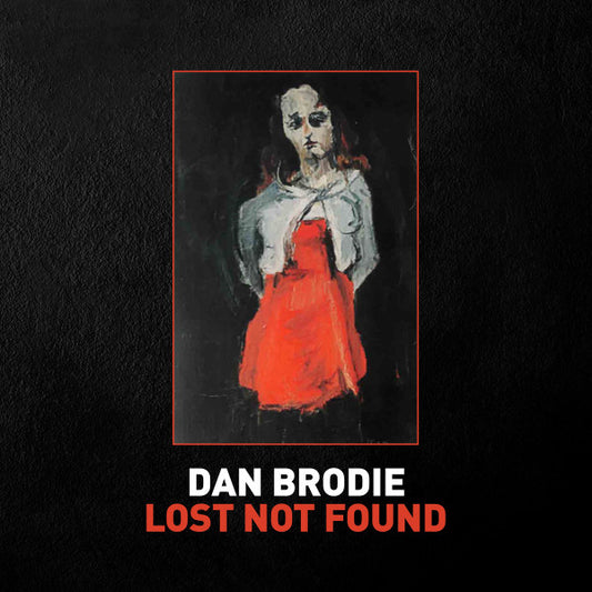 Brodie, Dan - Lost Not Found [CD]