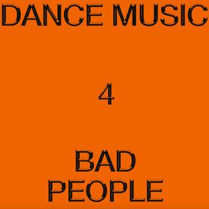 Hieroglyphic Being - Dance Music 4 Bad People [Vinyl]