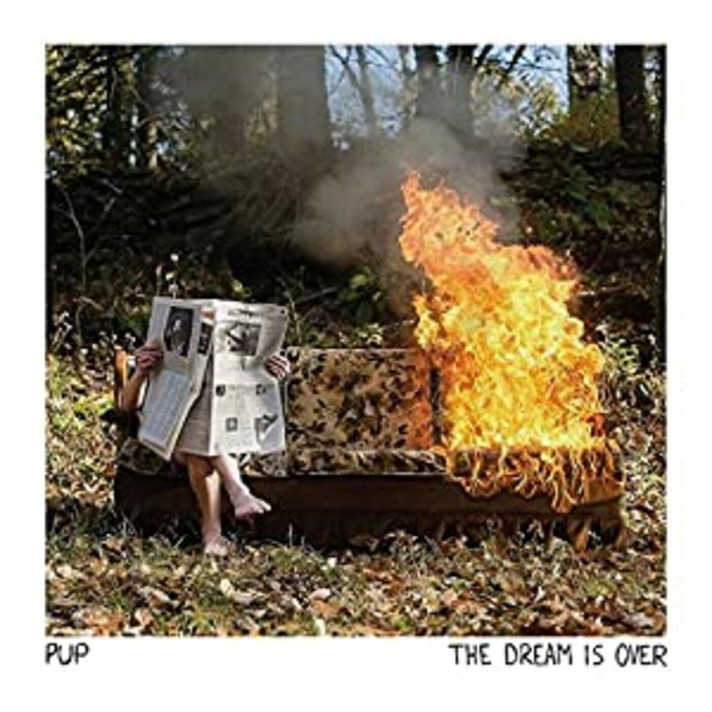Pup - Dream Is Over [Vinyl]