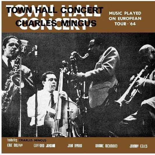 Mingus, Charles - Town Hall Concert, 1964, Vol 1 [Vinyl]