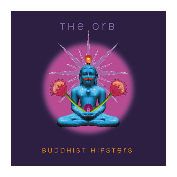 Orb - Buddhist Hipsters [CD]