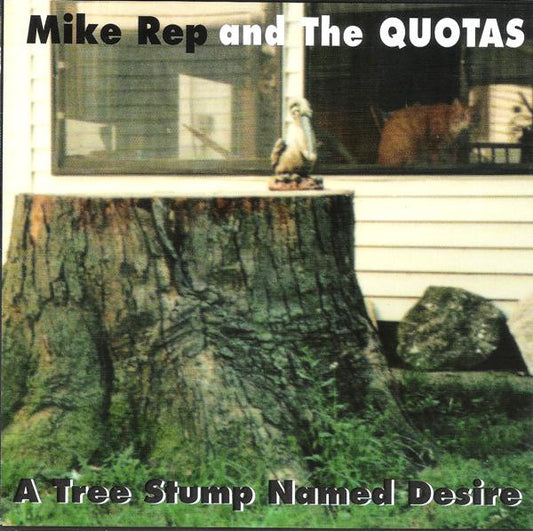 Mike Rep And The Quotas - A Tree Stump Named Desire [CD] [Second Hand]