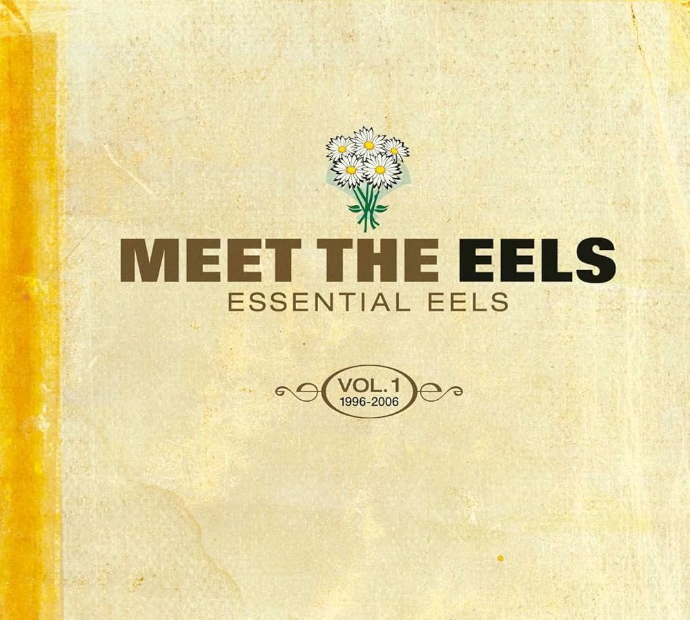 Eels - Meet The Eels: Essential Vol 1 1996-2006 [Vinyl]