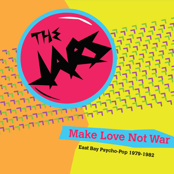 Jars - Make Love Not War: East Bay Psycho-Pop [Vinyl]