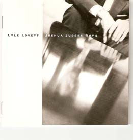 Lovett, Lyle - Joshua Judges Ruth [Vinyl]