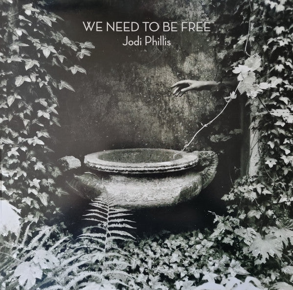 Phillis, Jodi - We Need To Be Free [Vinyl]