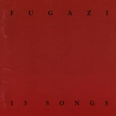 Fugazi - 13 Songs [CD]