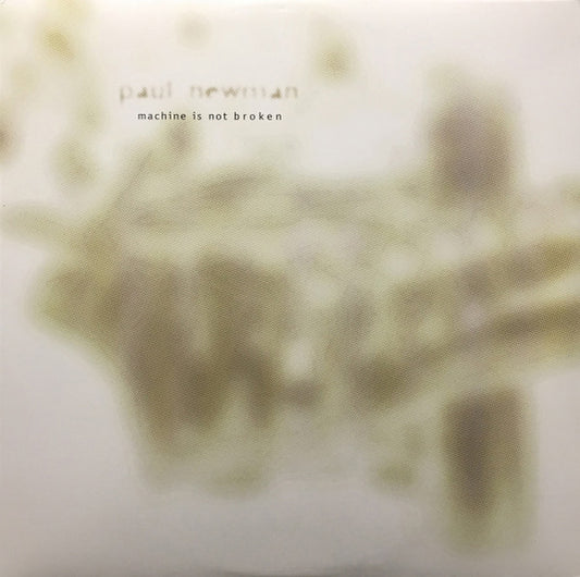 Paul Newman - Machine Is Not Broken [Vinyl] [Second Hand]