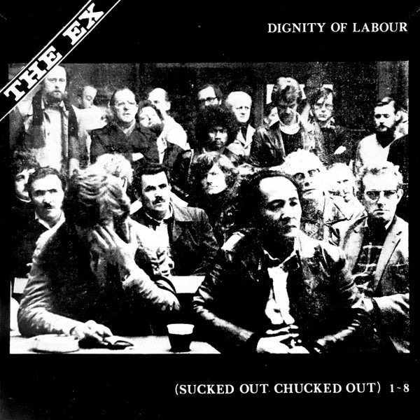 Ex - Dignity Of Labour [Vinyl]