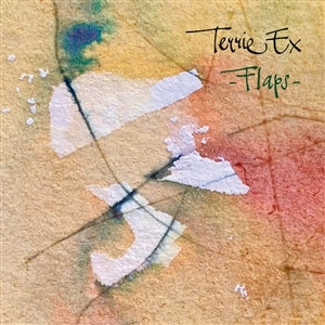 Ex, Terrie - Flaps! [Vinyl]