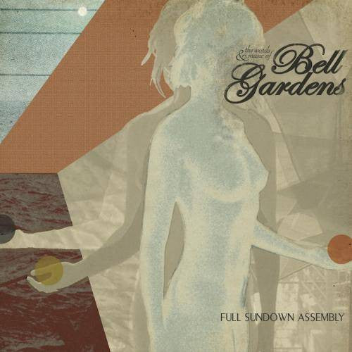 Bell Gardens - Full Sundown Assembly [Vinyl] [Second Hand]