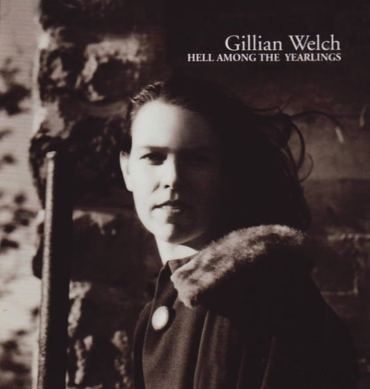 Welch, Gillian - Hell Among The Yearlings [CD] [Second Hand]