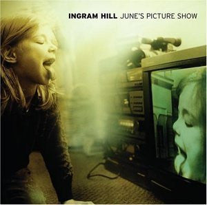 Ingram Hill - June's Picture Show [CD] [Second Hand]