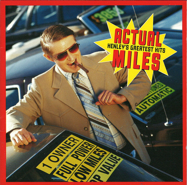 Henley, Don - Actual Miles: Henley's Greatest Hits [CD] [Second Hand]