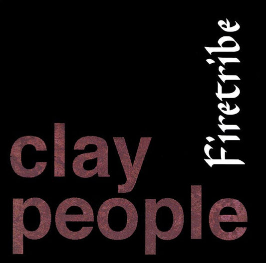 Clay People - Fire Tribe [CD]