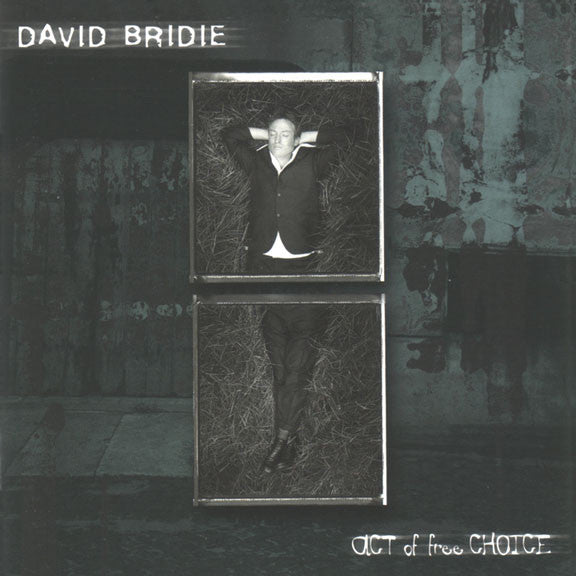 Bridie, David - Act Of Free Choice [CD] [Second Hand]