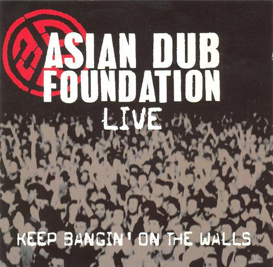 Asian Dub Foundation - Live: Keep Bangin' On The Walls [CD] [Second Hand]