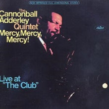 Adderley, Cannonball - Mercy, Mercy, Mercy: Live At The Club [CD] [Second Hand]