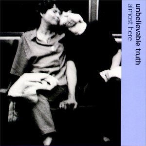 Unbelievable Truth - Almost Here [CD] [Second Hand]