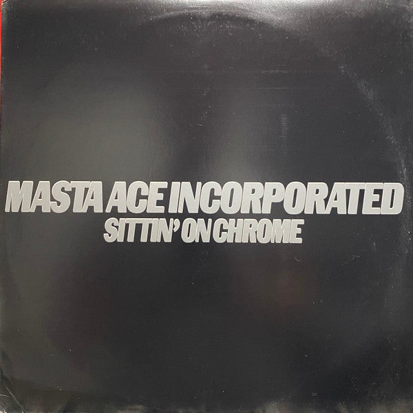 Masta Ace Incorperated - Sittin' On Chrome [12 Inch Single] [Second Hand]