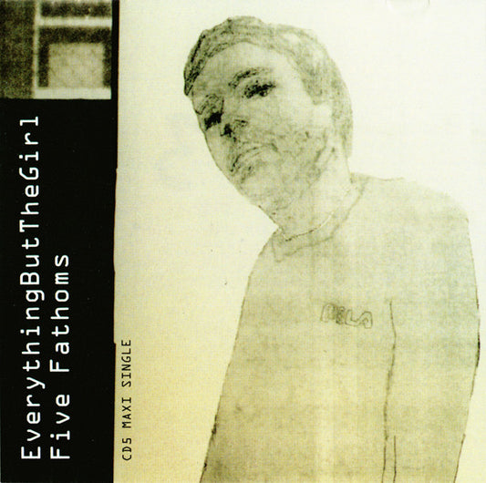 Everything But The Girl - Five Fathoms: CD1 [CD Single] [Second Hand]
