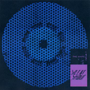 Knife - Silent Shout [Vinyl]