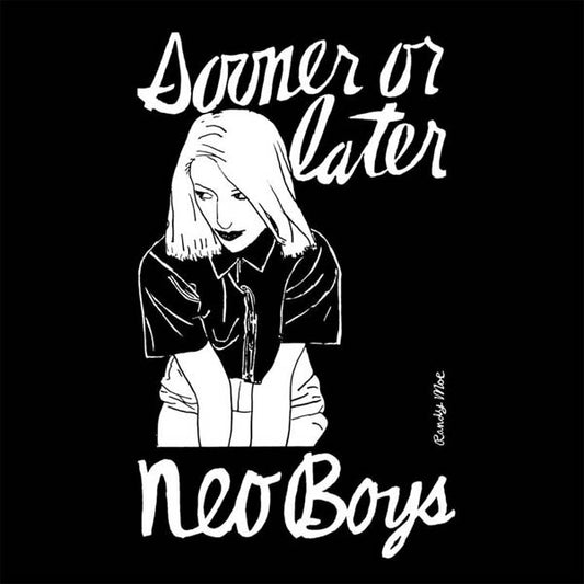 Neo Boys - Sooner Or Later [Vinyl]