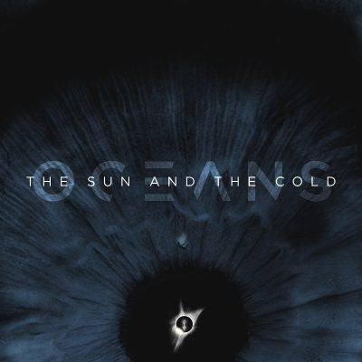 Oceans - Sun And The Cold [Vinyl]