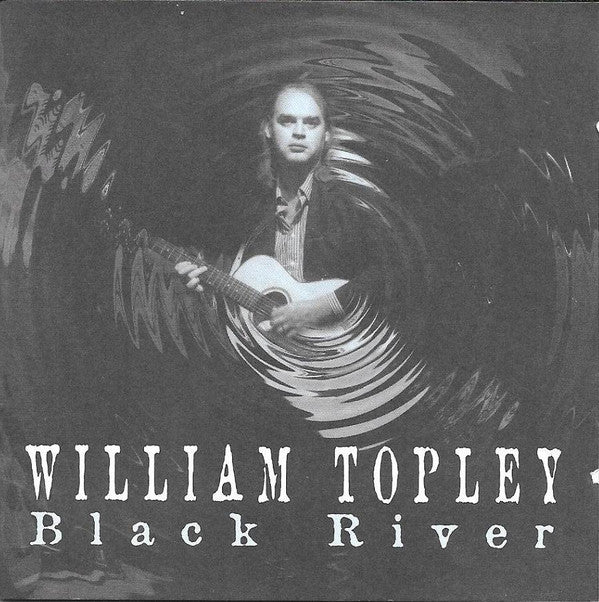 Topley, William - Black River [CD] [Second Hand]