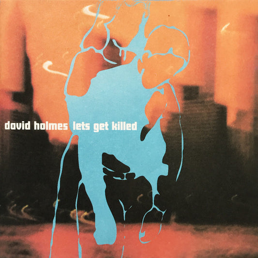 Holmes, David - Let's Get Killed [CD] [Second Hand]