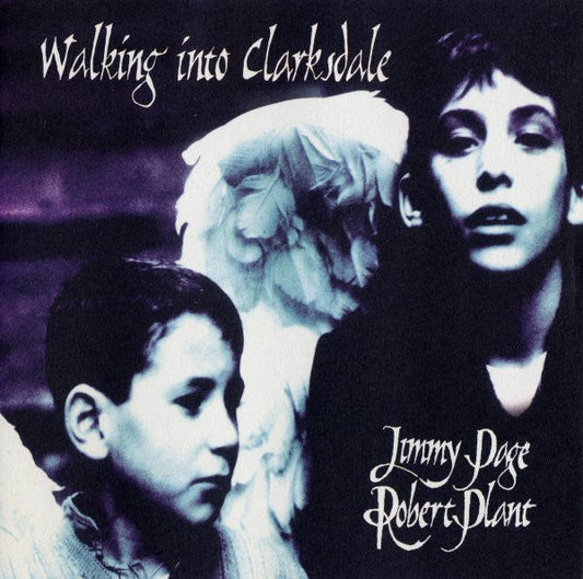 Page, Jimmy and Robert Plant - Walking Into Clarksdale [CD] [Second Hand]