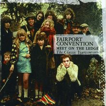 Fairport Convention - Meet On The Ledge: The Classic Years [CD] [Second Hand]