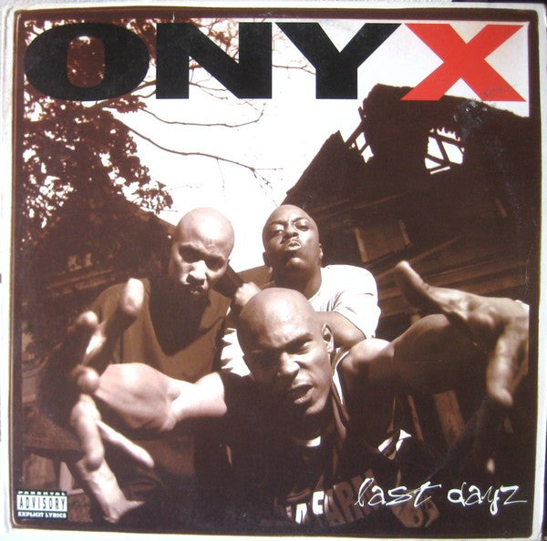 Onyx - Last Dayz / All We Got Iz Us (Evil [12 Inch Single] [Second Hand]