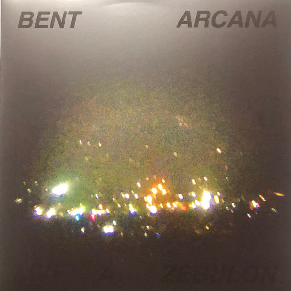 Bent Arcana - Live Zebulon [Vinyl]