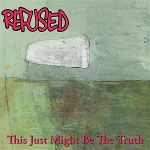 Refused - This Just Might Be The Truth [Vinyl]